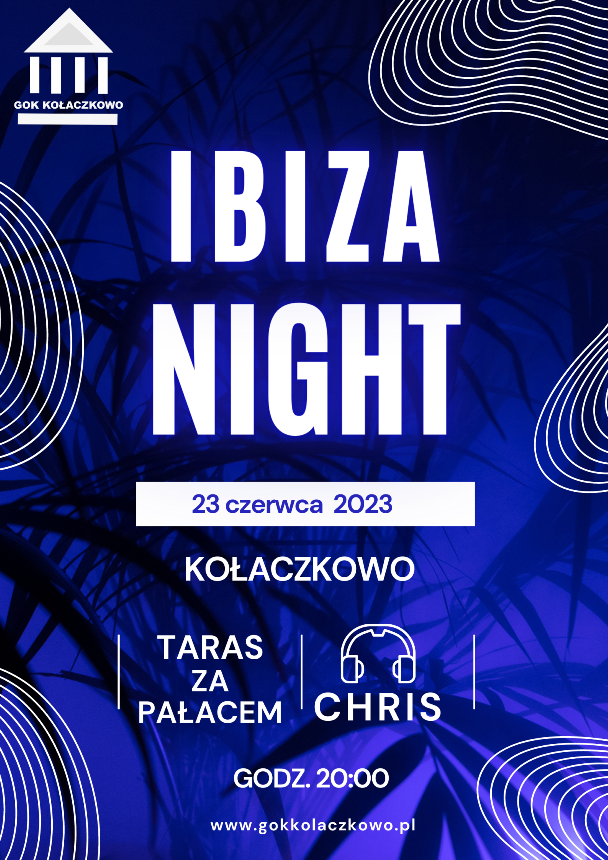 Plakat promujący Ibiza night w Kołaczkowie